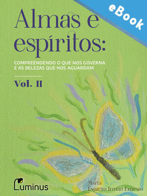 cover image of Almas e Espíritos — Volume 02